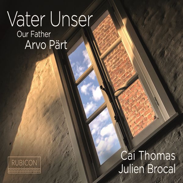 Cai Thomas - Arvo Pärt: Vater Unser Cai Thomas - Arvo Pärt: Vater Unser