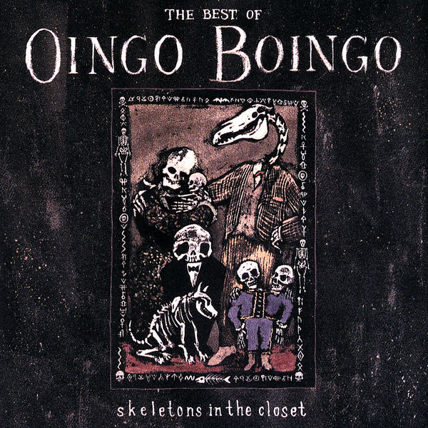 オインゴ・ボインゴ|Skeletons In The Closet: The Best Of Oingo Boingo