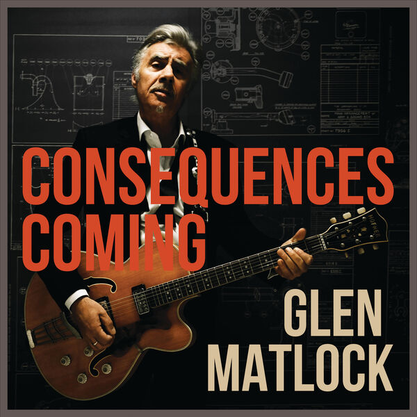 Glen Matlock|Consequences Coming Glen Matlock|Consequences Coming