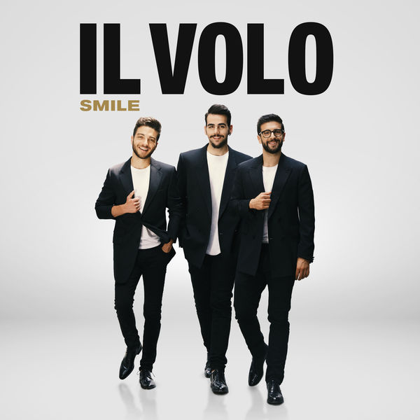 Il Volo|Smile  (Live in Matera)