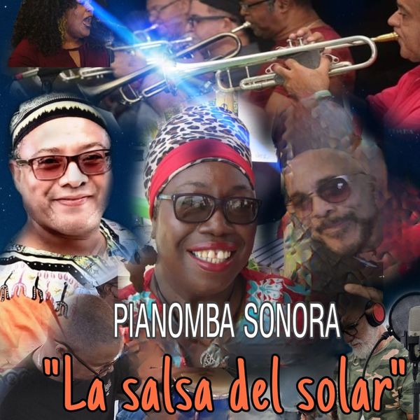 Jorge Cepeda Ceballos y Pianomba Sonora|La Salsa del Solar Jorge Cepeda Ceballos y Pianomba Sonora|La Salsa del Solar