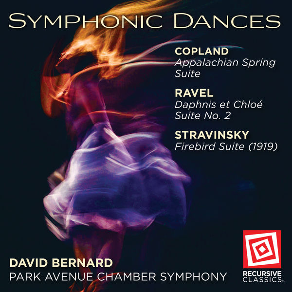 David Bernard - Copland, Ravel & Stravinsky: Symphonic Dances David Bernard - Copland, Ravel & Stravinsky: Symphonic Dances