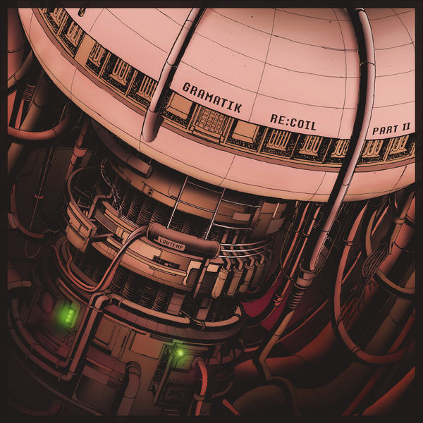 Gramatik - Re:Coil, Pt. II Gramatik - Re:Coil, Pt. II