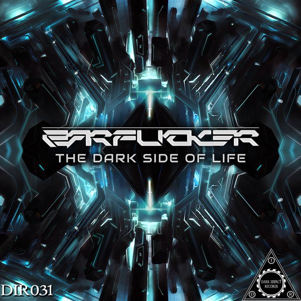 Earfucker - The Dark Side of Life Earfucker - The Dark Side of Life
