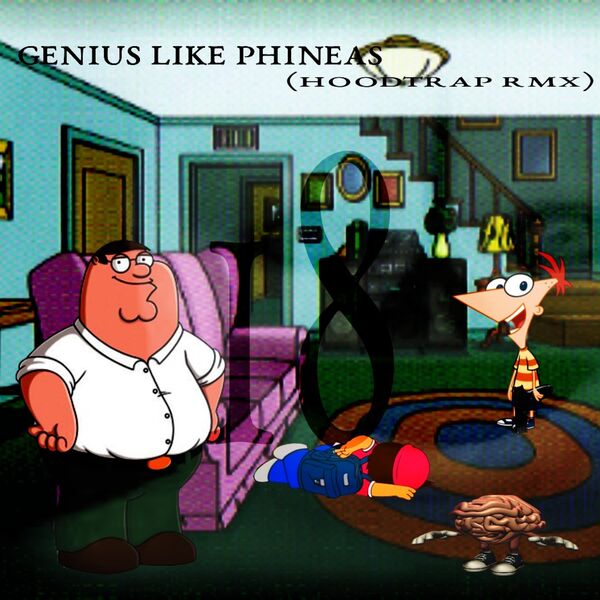 g4rbg33|Genius Like Phineas (Versions) g4rbg33|Genius Like Phineas (Versions)
