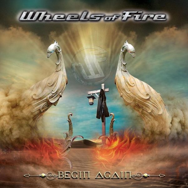 Wheels Of Fire|Begin Again Wheels Of Fire|Begin Again