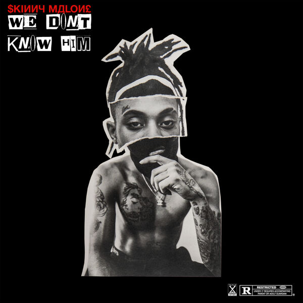 SKINNY MALONE - We Don't Know Him SKINNY MALONE - We Don't Know Him