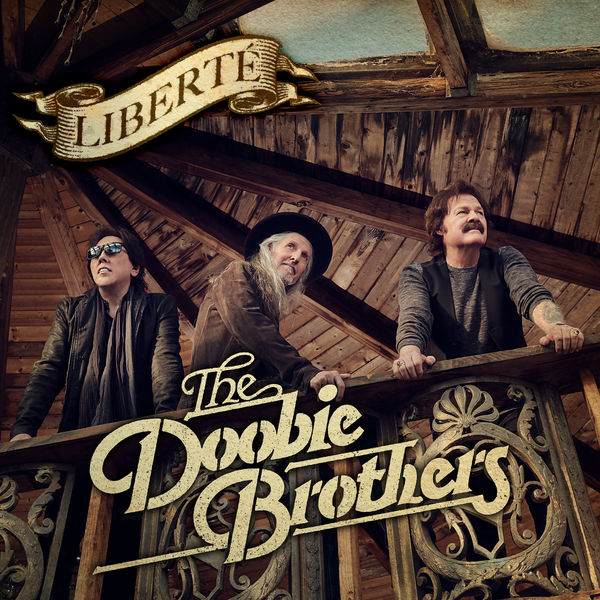 The Doobie Brothers|Liberté The Doobie Brothers|Liberté