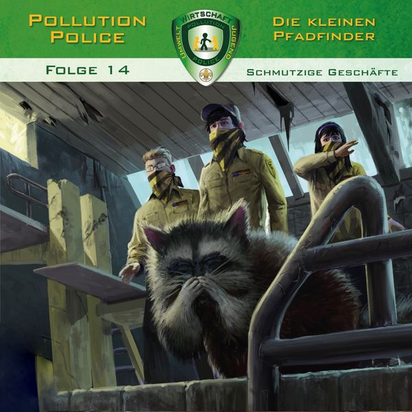 Pollution Police|Folge 14: Schmutzige Geschäfte Pollution Police|Folge 14: Schmutzige Geschäfte