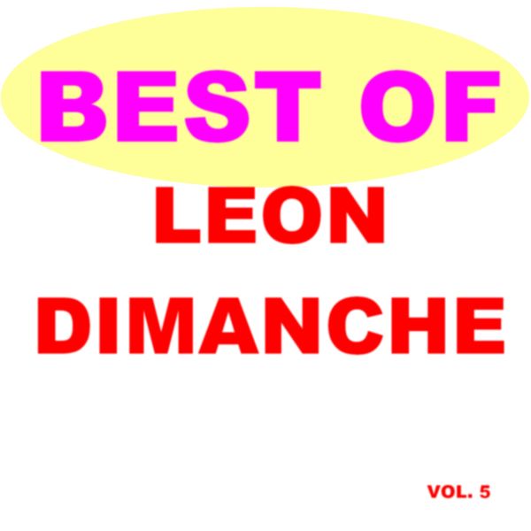 Leon Dimanche - Best of Leon dimanche Leon Dimanche - Best of Leon dimanche