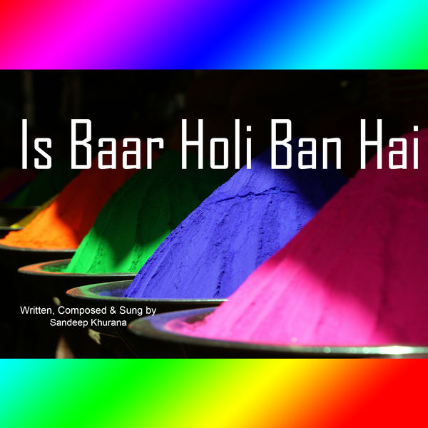 Sandeep Khurana|Is Baar Holi Ban Hai Sandeep Khurana|Is Baar Holi Ban Hai