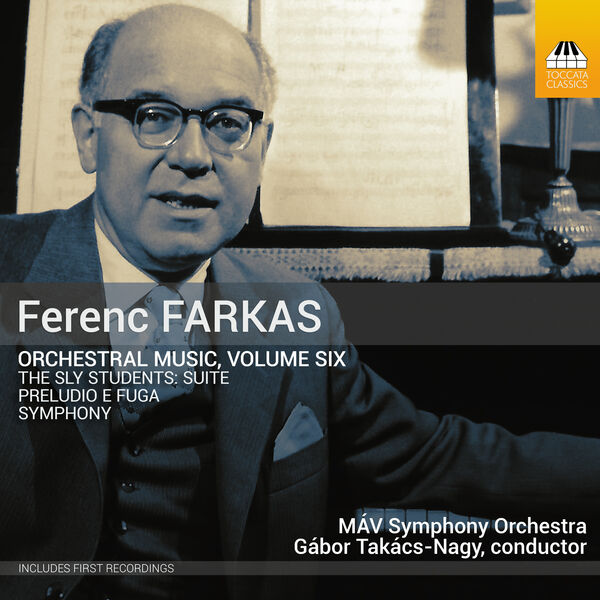 MAV Symphony Orchestra|Farkas: Orchestral Music, Vol. 6 MAV Symphony Orchestra|Farkas: Orchestral Music, Vol. 6