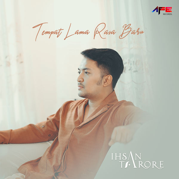 Ihsan Tarore - Tempat Lama Rasa Baru Ihsan Tarore - Tempat Lama Rasa Baru