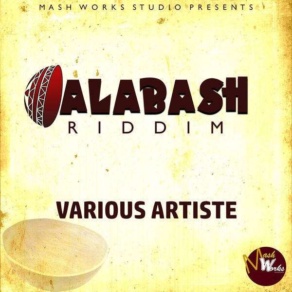 Various Interprets - Cala Bash Riddim Various Interprets - Cala Bash Riddim