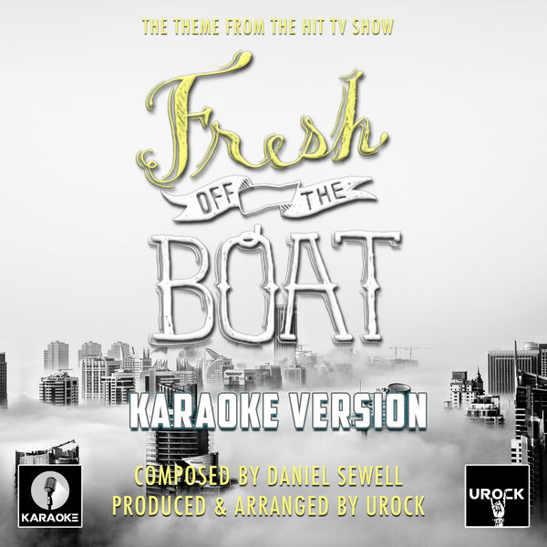 URock - Fresh Off The Boat Main Theme (From "Fresh Off The Boat") URock - Fresh Off The Boat Main Theme (From "Fresh Off The Boat")
