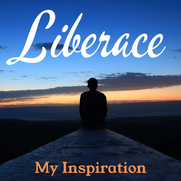 Liberace - My Inspiration Liberace - My Inspiration