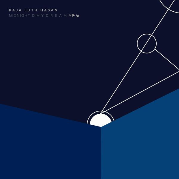 Raja Luth Hasan|Midnight D A Y D R E A M Raja Luth Hasan|Midnight D A Y D R E A M
