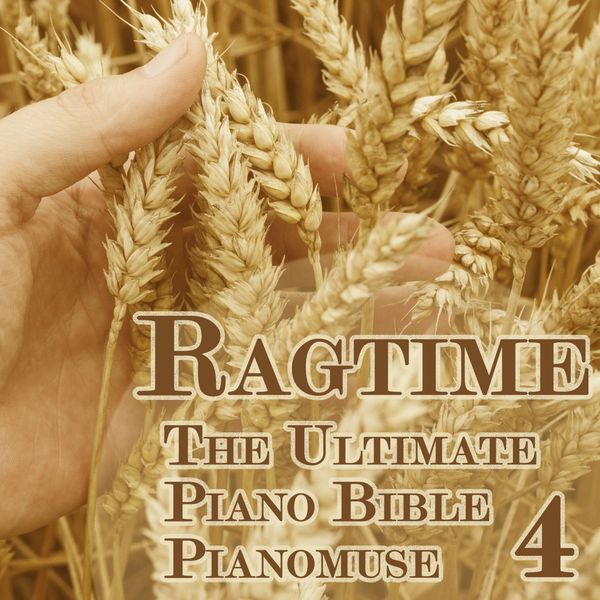 Pianomuse|The Ultimate Piano Bible - Ragtime 4 of 5