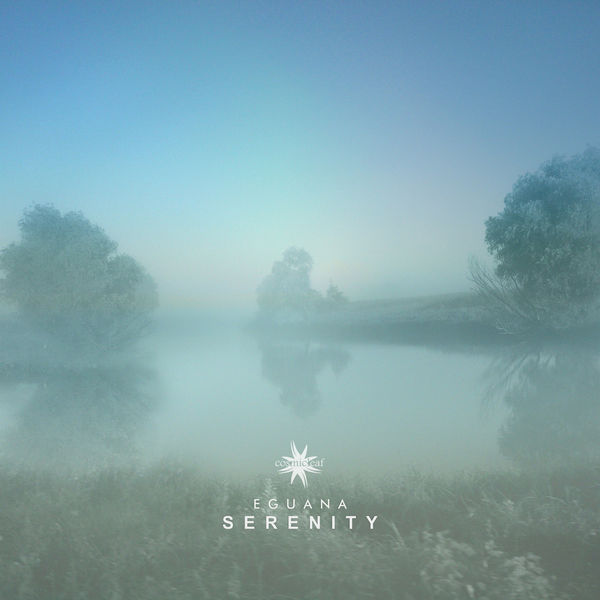 Eguana|Serenity Eguana|Serenity