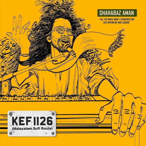 Shahabaz Aman|KEF 1126 (Malayalam Sufi Route)