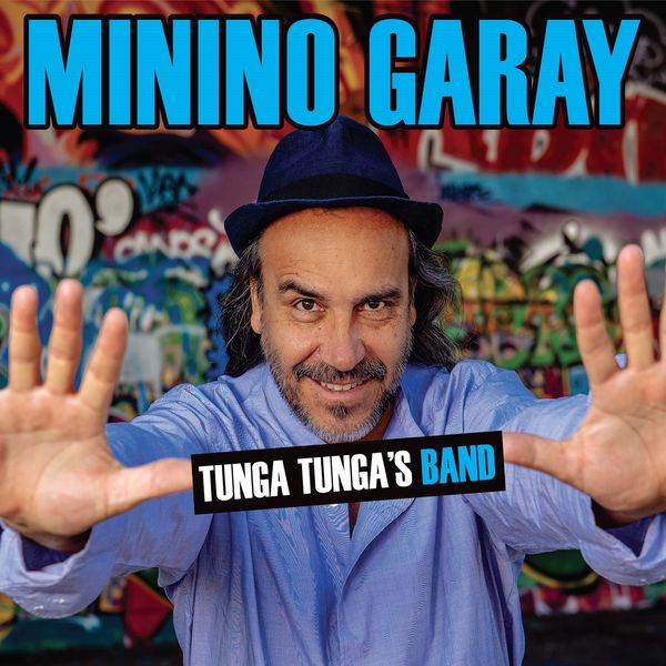 Minino Garay|Tunga Tunga's Band Minino Garay|Tunga Tunga's Band
