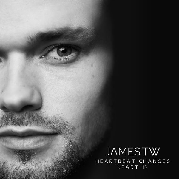 James TW|Heartbeat Changes (Part 1)