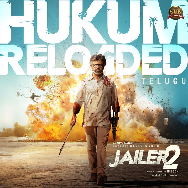 Anirudh Ravichander|Hukum Reloaded - Telugu (From "Jailer 2") Anirudh Ravichander|Hukum Reloaded - Telugu (From "Jailer 2")