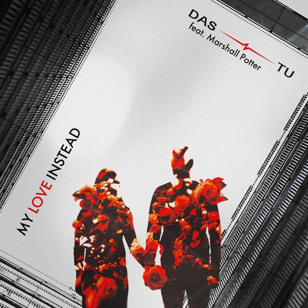 Das Tu|My Love Instead Das Tu|My Love Instead