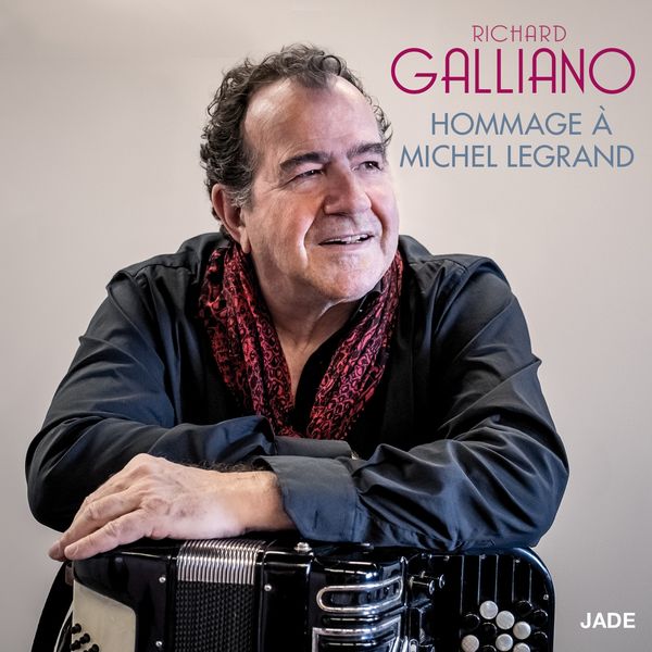 Richard Galliano - Hommage à Michel Legrand: The Windmills of Your Mind / Once Upon a Summertime / You Must Believe in Spring Richard Galliano - Hommage à Michel Legrand: The Windmills of Your Mind / Once Upon a Summertime / You Must Believe in Spring