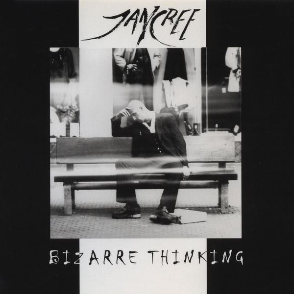 Jancree - Bizarre Thinking Jancree - Bizarre Thinking