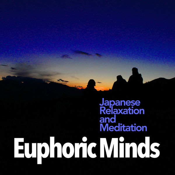 Japanese Relaxation and Meditation|Euphoric Minds