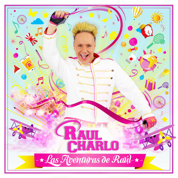 Raul Charlo - Las Aventuras de Raúl Raul Charlo - Las Aventuras de Raúl