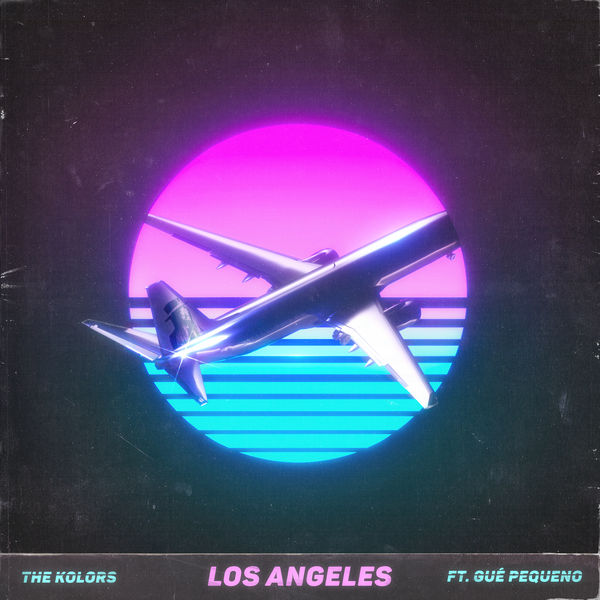 The Kolors - Los Angeles The Kolors - Los Angeles