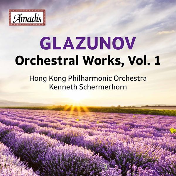 Hong Kong Philharmonic Orchestra|Glazunov: Orchestral Works, Vol. 1