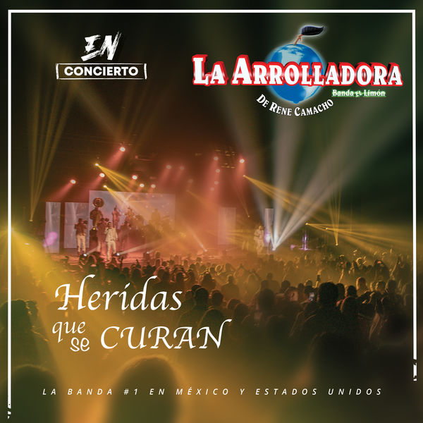 La Arrolladora Banda El Limón De Rene Camacho - Heridas Que Se Curan La Arrolladora Banda El Limón De Rene Camacho - Heridas Que Se Curan