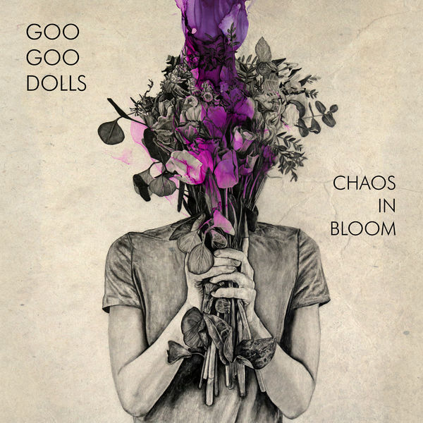 THE GOO GOO DOLLS|Chaos In Bloom