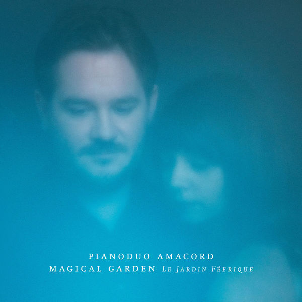Pianoduo Amacord - Magical Garden Pianoduo Amacord - Magical Garden