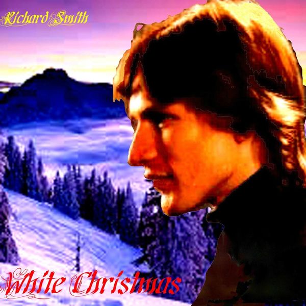 Richard Smith - White Christmas Richard Smith - White Christmas