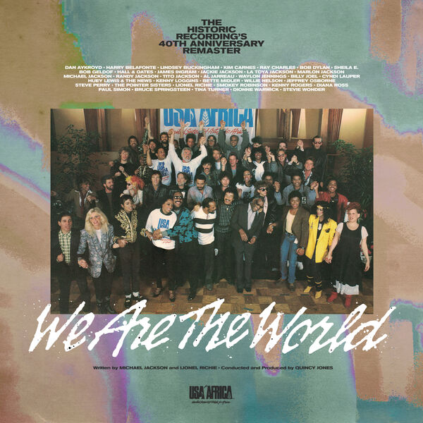 We Are The World (Remastered), USA for Africa - Qobuz