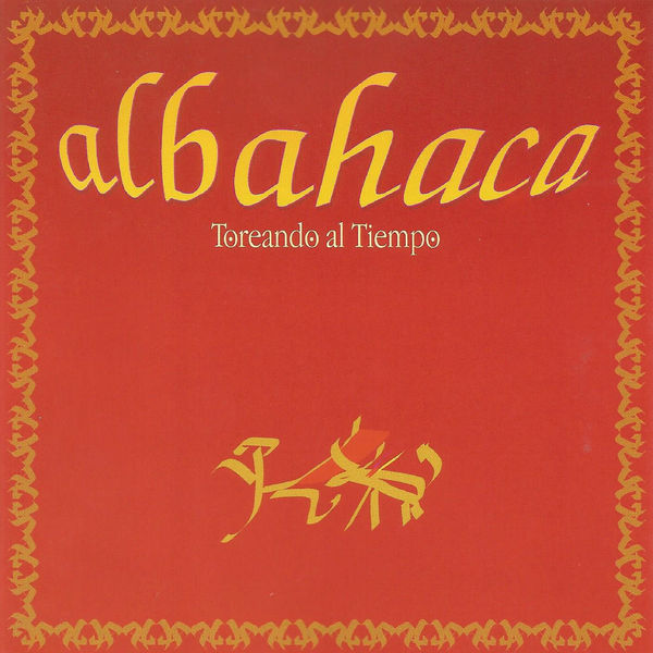 Albahaca - Toreando al Tiempo Albahaca - Toreando al Tiempo