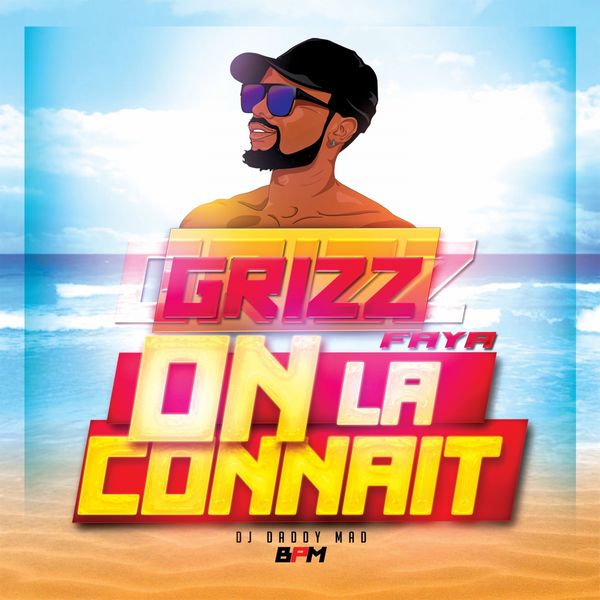 Grizz faya|On la connaît  (Radio Edit)