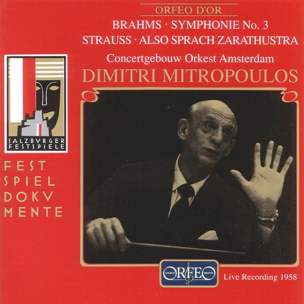 Royal Concertgebouw Orchestra - Brahms: Symphony No. 3 in F Major, Op. 90 - Strauss: Also sprach Zarathustra, Op. 30, TrV 176 (Live) Royal Concertgebouw Orchestra - Brahms: Symphony No. 3 in F Major, Op. 90 - Strauss: Also sprach Zarathustra, Op. 30, TrV 176 (Live)