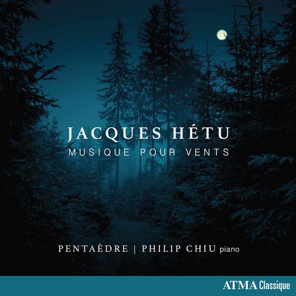 Pentaedre|Hétu: Musique pour vents Pentaedre|Hétu: Musique pour vents