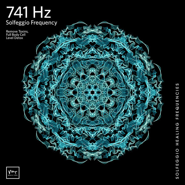 Miracle Tones|741 Hz Full Body Detox Miracle Tones|741 Hz Full Body Detox