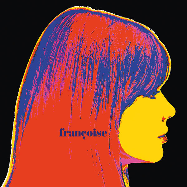 Françoise Hardy - Françoise Françoise Hardy - Françoise