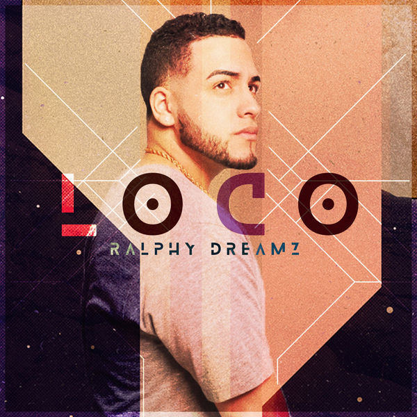 Ralphy Dreamz|Loco Ralphy Dreamz|Loco