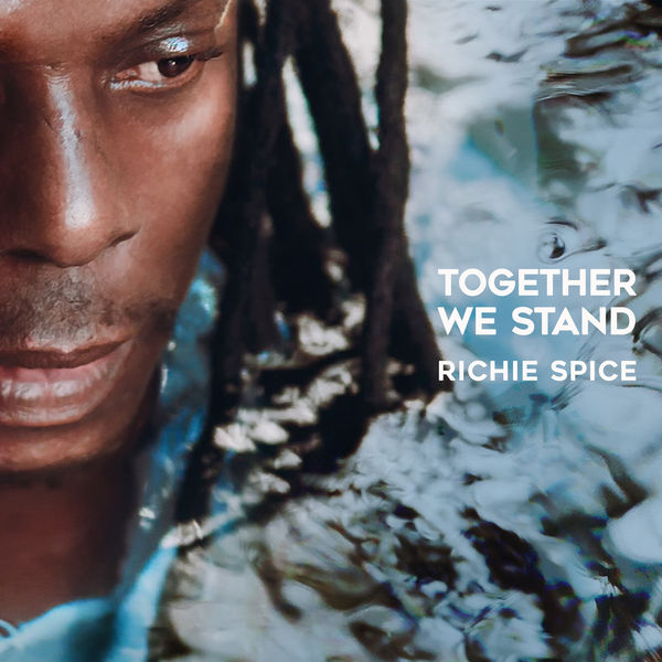 Richie Spice|Together We Stand Richie Spice|Together We Stand