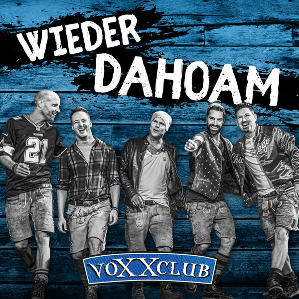 voXXclub - Wieder Dahoam voXXclub - Wieder Dahoam