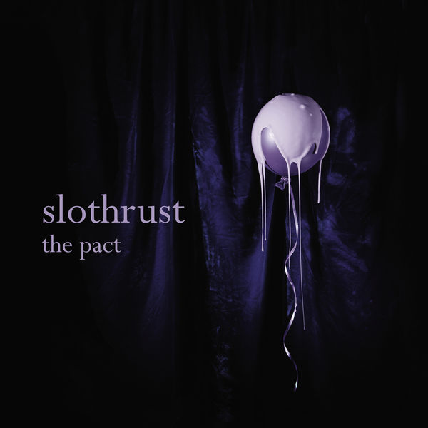 Slothrust|The Pact Slothrust|The Pact