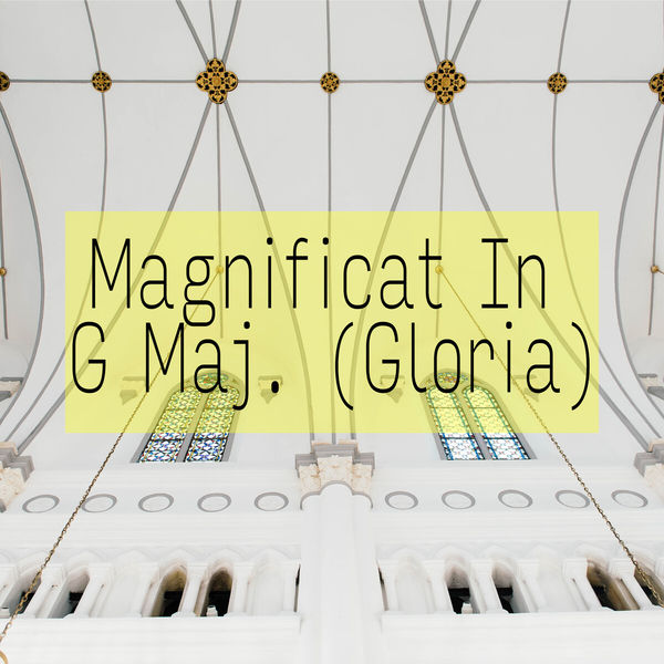 Baldassare Galuppi|Magnificat In G Maj. (Gloria) Baldassare Galuppi|Magnificat In G Maj. (Gloria)